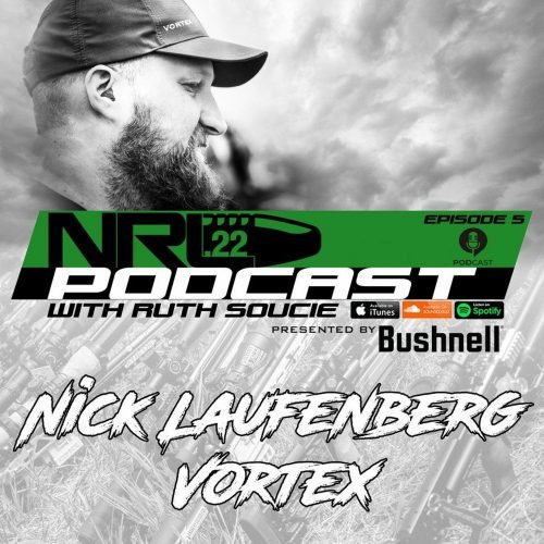 All Things Vortex Optics with Nick Laufenberg NRL22 Podcast Season 1 | Ep. 5