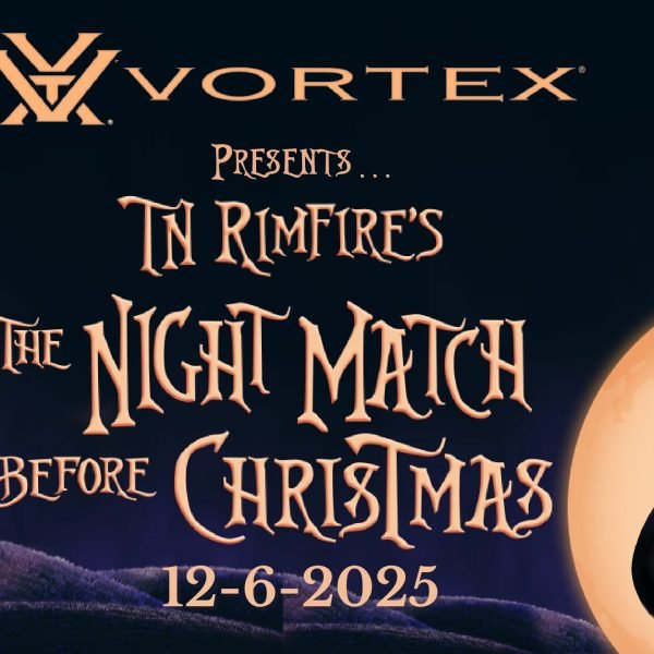 NRL22X – Vortex Presents… TN Rimfire’s The Night Match before Christmas (Chapel Hill, TN, USA)